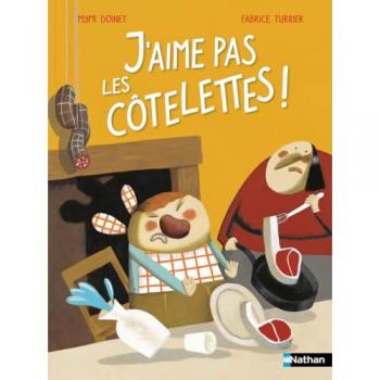 J'aime pas les côtelettes !