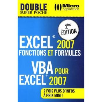 Excel 2007 : Fonctions et formules & vba pour excel 2007