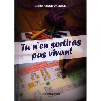 Fasce-Dalmas Claire Tu N'En Sortiras Pas Vivant