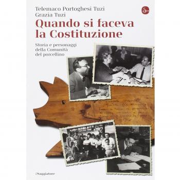 Quando si faceva la Costituzione. Storia e personaggi della Comunità del porcellino