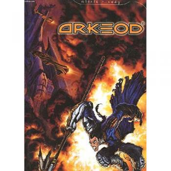 Arkeod, tome 1 : Lapsit ex illis