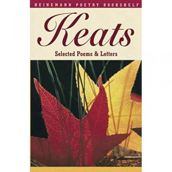 Heinemann Poetry Bookshelf: Keats Selected Poems and Letters