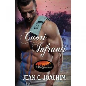 Cuori Infranti (Pine Grove (Ediizone Italiana), Band 2)