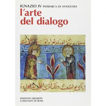 L'arte del dialogo. Con la creazione, gli uomini, le Chiese