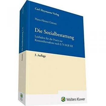 Hans-Heiner Gotzen Die Sozialbestattung: Leitfaden Für Die Praxis Zur Kostenübernahme Nach § 74 Sgb Xii