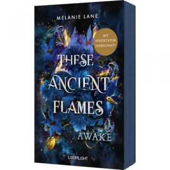 Loomlight in der Thienemann-Esslinger Verlag GmbH These Ancient Flames 1: Awake
