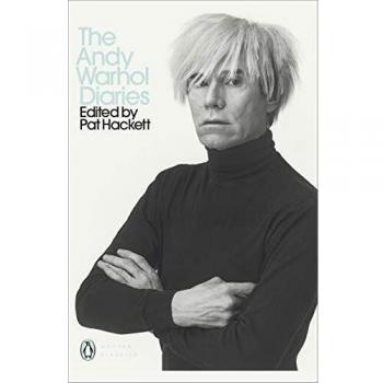 The Andy Warhol Diaries Edited by Pat Hackett