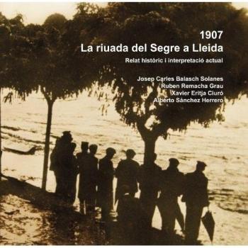 1907: la riuada del segre a lleida