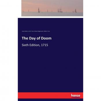The Day of Doom: Sixth Edition, 1715