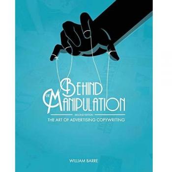 Behind the Manipulation: The Art of Advertising Copywriting