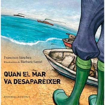 Quan el mar va desaparèixer (Tapa dura).