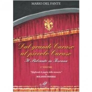 Dal grande Caruso al piccolo Caruso. Il belcanto in Toscana: 1