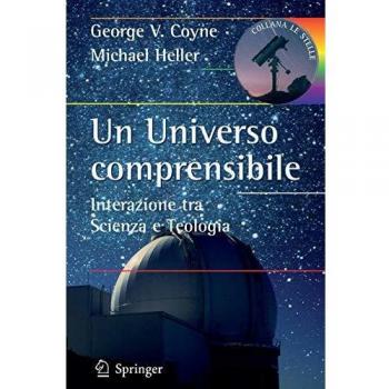 Un universo comprensibile. Interazione tra scienza e teologia