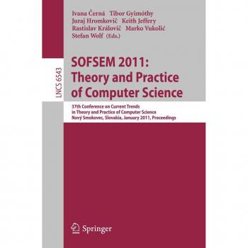 SOFSEM 2011: Theory and Practice of Computer Science