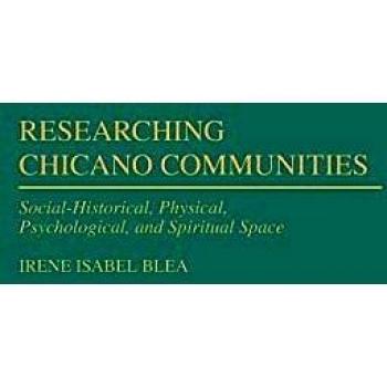 Researching Chicano Communities: Social