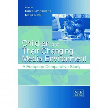 Children and Their Changing Media Environment, Lea's Communication Series