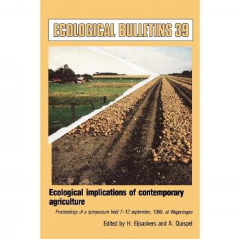 Logical Implications of Contemporary Agriculture, Ecological Bulletins, 39