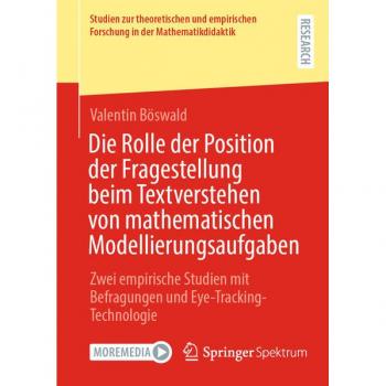 Die Rolle der Position der Fragestellung beim Textverstehen von mathematischen Modellierungsaufgaben