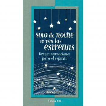 Solo de noche se ven las estrellas