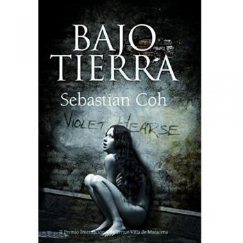 Bajo tierra. II Premio Internacional de Terror Villa de Maracena