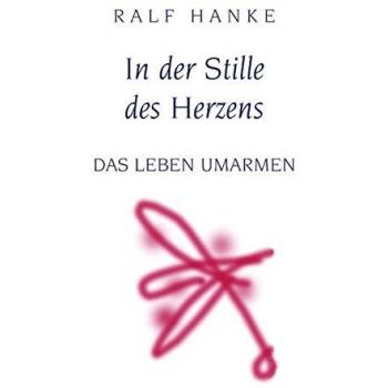 In der Stille des Herzens