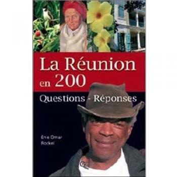 La Réunion en 200 questions-réponses