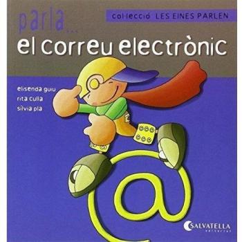 Les eines parlen 8: Parla...el correu electrònic (Tapa blanda).