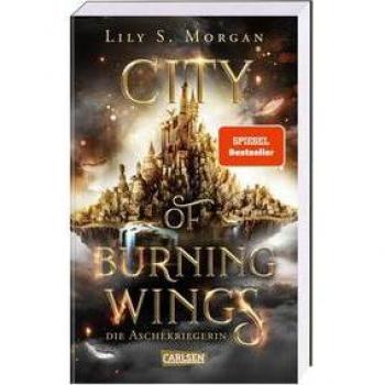 City of Burning Wings. Die Aschekriegerin