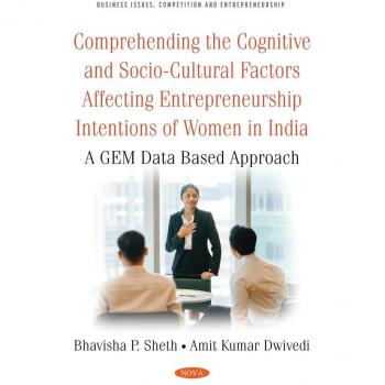Comprehending the Cognitive and Socio-Cultural Factors Affecting Entrepreneurship Intentions of Women in India: A GEM Data Based Approach