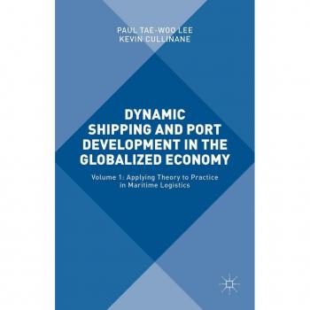 Dynamic Shipping and Port Development in the Globalized Economy