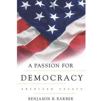 A Passion for Democracy
