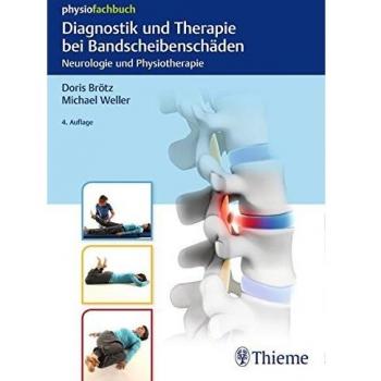 Diagnostik und Therapie bei Bandscheibenschäden: Neurologie und Physiotherapie