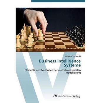 Tychawski, Mateusz: Business Intelligence Systeme