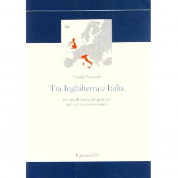 Tra Inghilterra e Italia. Incroci di storia del pensiero politico contemporaneo
