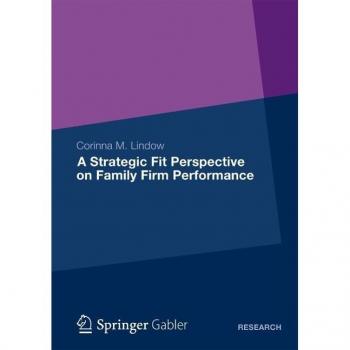 A Strategic Fit Perspective on Family Firm Performance