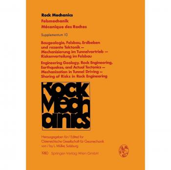 Baugeologie, Felsbau, Erdbeben und rezente Tektonik ― Mechanisierung im Tunnelvortrieb ― Riskenverteilung im Felsbau / Engineering Geology, Rock ... des roches. Supplementa, 10, Band 10)