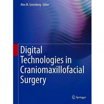 Digital Technologies in Craniomaxillofacial Surgery