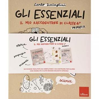 ESSENZIALI. IL MIO RACCOGLITORE DI CLASSE 4ª. STORIA, GEOGRAFIA E SCIENZE (GLI)