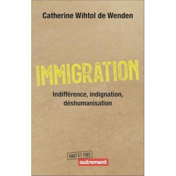 Immigration : indifférence, indignation, déshumanisation