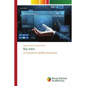 Big data: um estudo em gestão empresarial