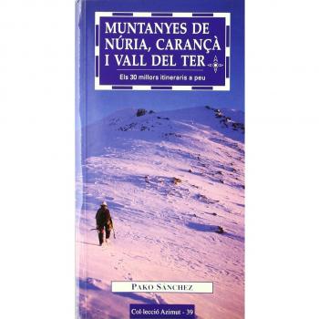 Muntanyes de núria, carançà i vall del ter