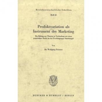Priemer, Wolfgang: Produktvariation als Instrument des Marketing.