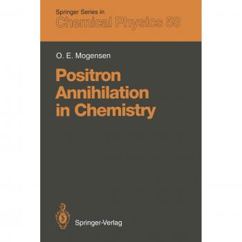 Mogensen, Ole E.: Positron Annihilation in Chemistry
