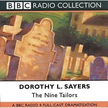 The Nine Tailors: A BBC Full-cast Radio Drama
