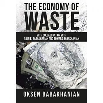 The Economy of Waste: With Collaboration with Ailin E. Babakhanian and Edward Babakhanian