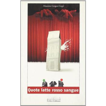 Quote latte rosso sangue