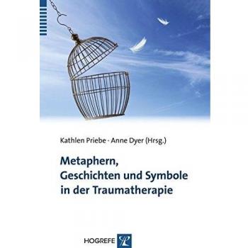 Metaphern Geschichten und Symbole in der Traumatherapie