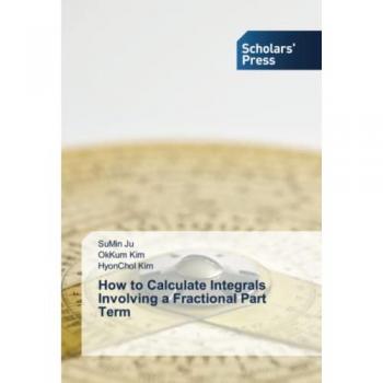 How to Calculate Integrals Involving a Fractional Part Term: DE