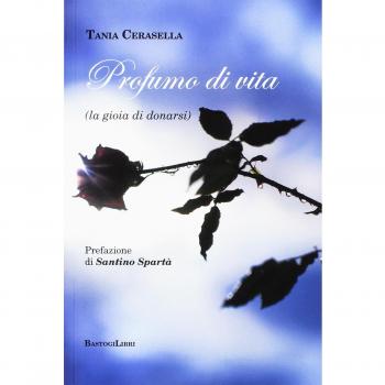 Profumo di vita (la gioia di donarsi)
