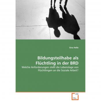 Bildungsteilhabe als Flüchtling in der BRD